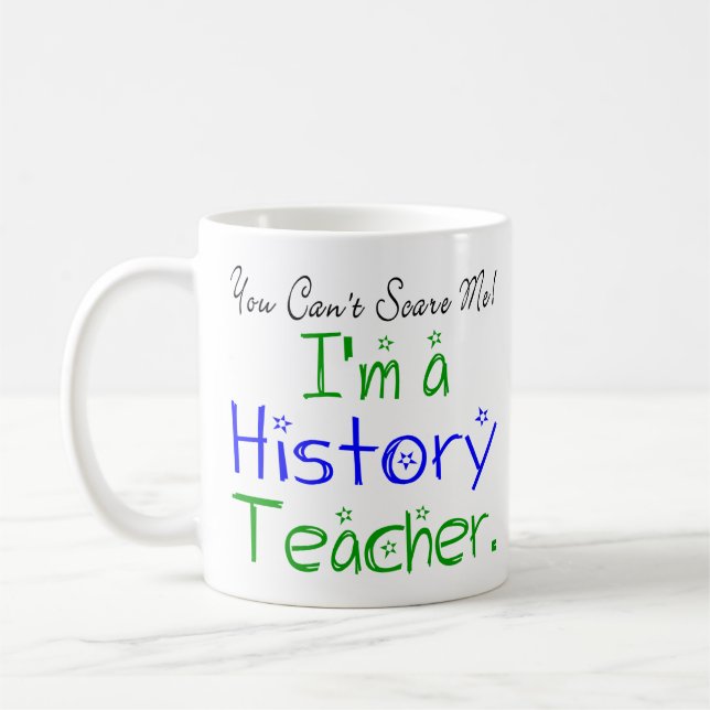 Taza De Café No me puedes asustar, soy profesor de historia (Izquierda)