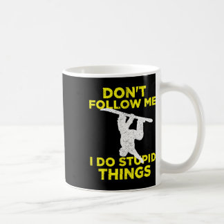 Taza De Café No me sigas hago cosas estúpidas Snowboard 1