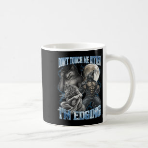 Taza De Café No Me Toques Gatito Estoy Al Borde Funny Alpha Wol