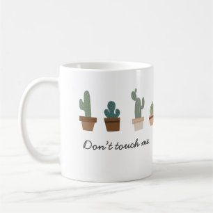 Taza De Café No me toques Pun Cactus en una cacerola