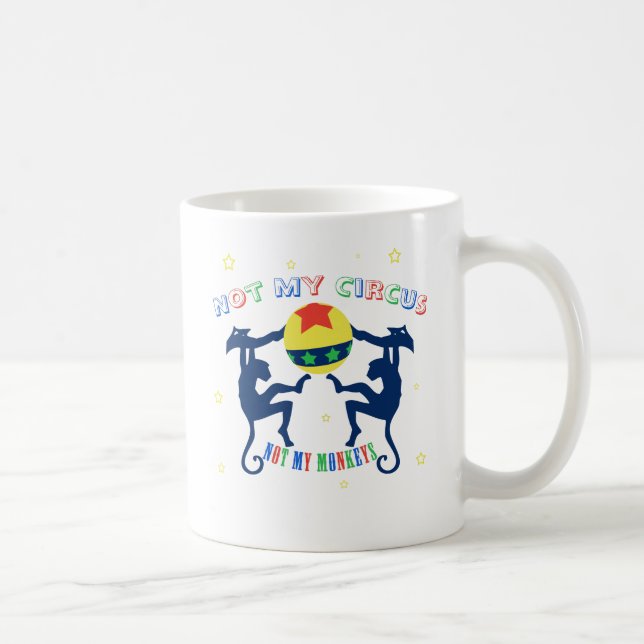 Taza De Café No mi circo, no mis monos (Derecha)