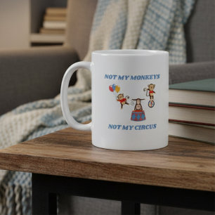 Taza De Café No mi circo - No mis monos