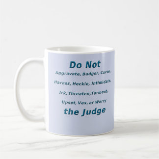 Taza De Café No moleste al juez