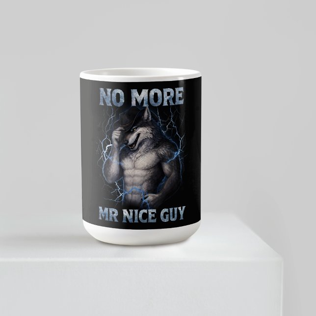 Taza De Café No More Mr Nice Guy Funny Alpha Wolf Meme Brainrot (Subido por el creador)