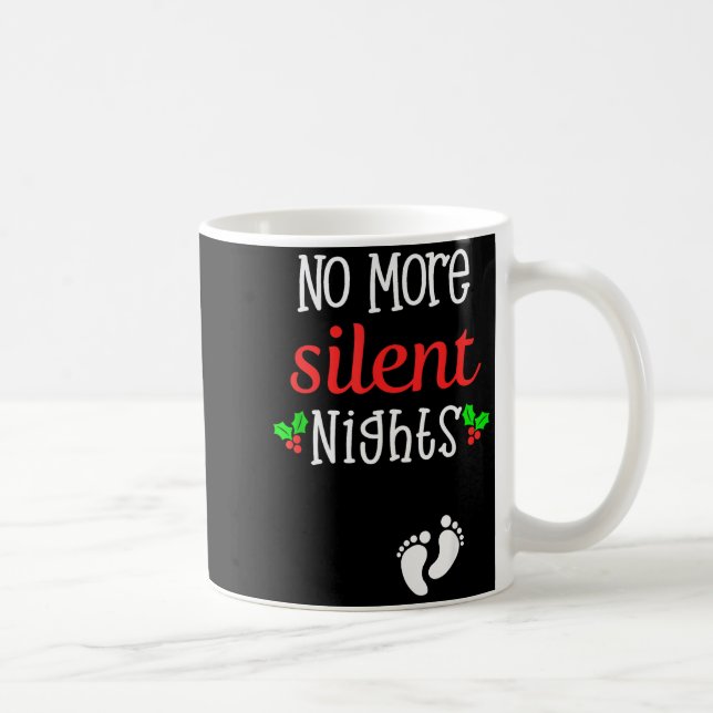 Taza De Café No More Silent Nights Christmas Pregnancy Announce (Derecha)