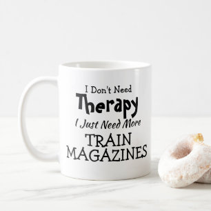 Taza De Café No necesitas terapia solamente tren revistas Cumpl