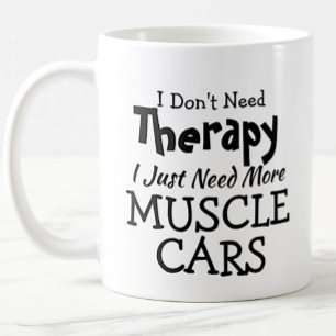 Taza De Café No necesitas terapia sólo autos musculares Navidad