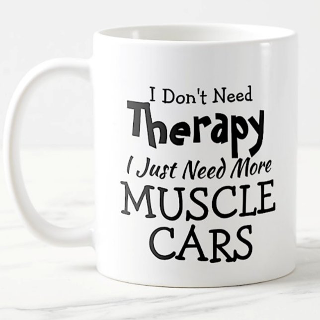 Taza De Café No necesitas terapia sólo autos musculares Navidad (Subido por el creador)