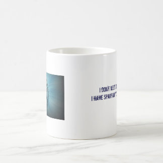 Taza De Café No necesito el café… que tengo SYR