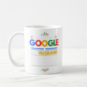 Taza De Café No necesito Google Mi marido lo sabe todo