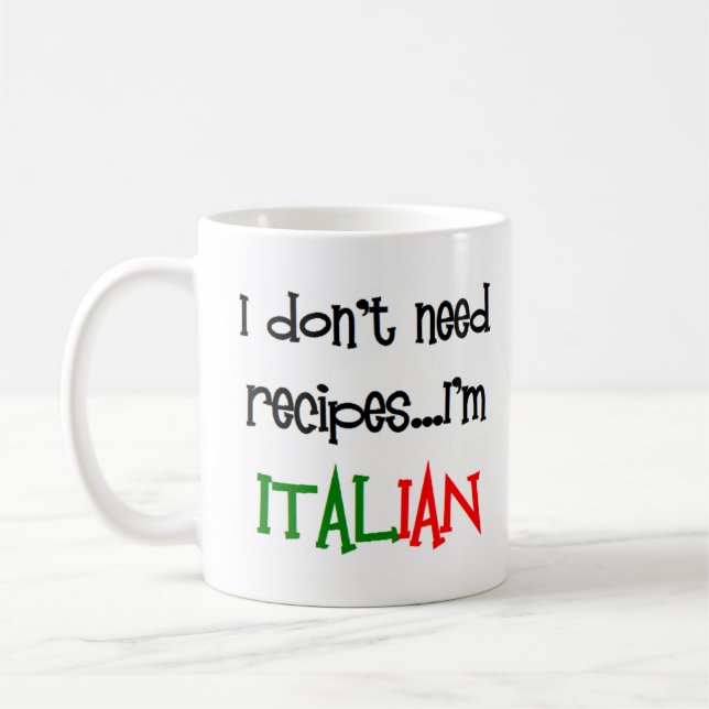 Taza De Café no necesito recetas, soy italiano (Izquierda)