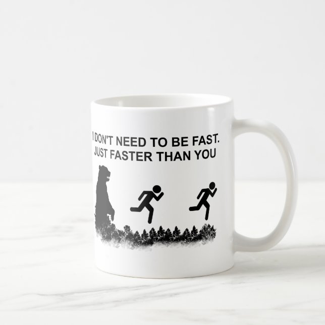 Taza De Café No necesito ser rápido (Grizzly) (Derecha)