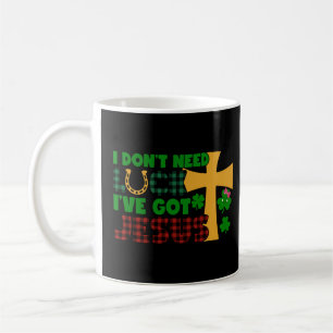 Taza De Café No necesito suerte, tengo a Jesus Baby