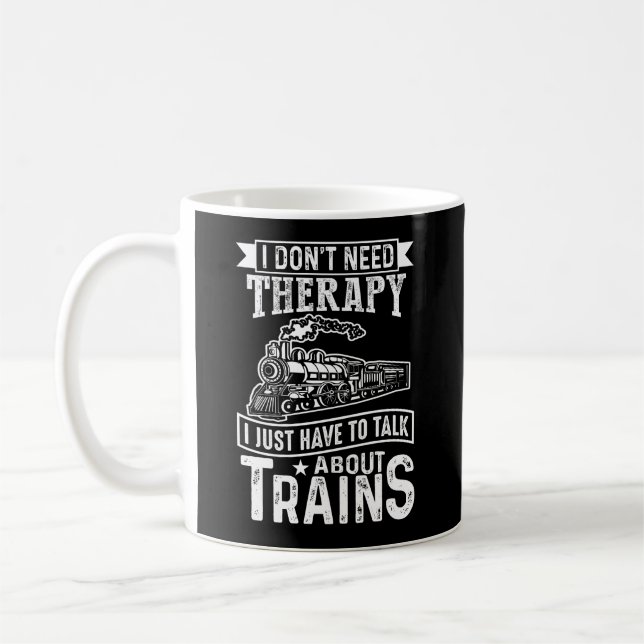 Taza De Café No necesito terapia, solo habla de trenes de vapor (Izquierda)