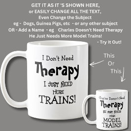 Taza De Café ¡No necesito terapia sólo más trenes!