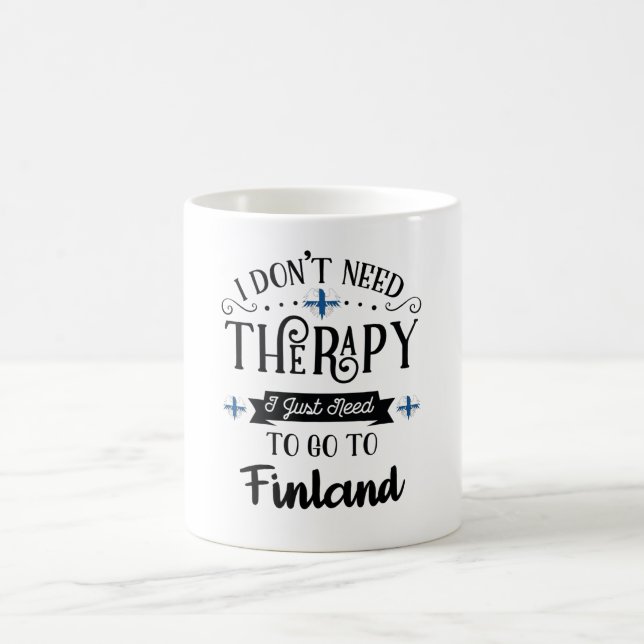 Taza De Café No Necesito Terapia Solo Necesito Ir A Finlandia (Centro)