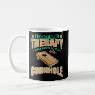 Taza De Café No Necesito Terapia Solo Necesito Jugar A Cornhole