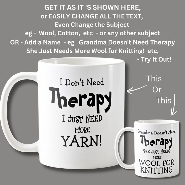 Taza De Café ¡No necesito terapia, solo necesito más yARN! (Subido por el creador)