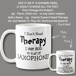 Taza De Café ¡No necesito terapia, solo necesito tocar SAXOPHON