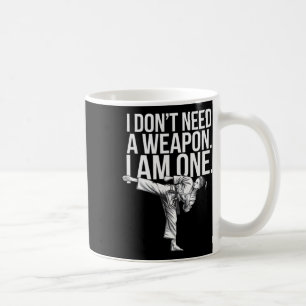 Taza De Café No Necesito Un Arma Soy Una - Divertido Karate 