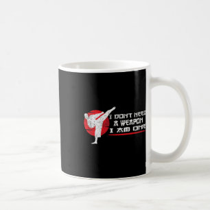 Taza De Café No Necesito Un Arma Soy Uno - Artes Marciales Dive