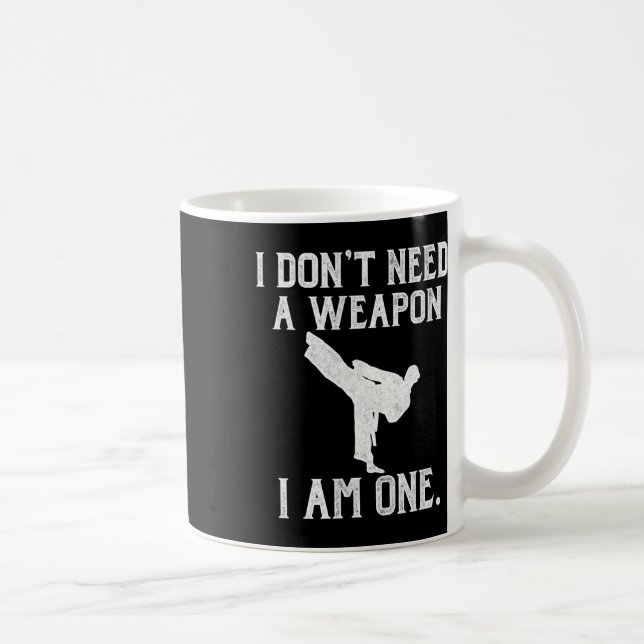 Taza De Café No Necesito Un Arma Soy Uno - Karate Divertido (Derecha)