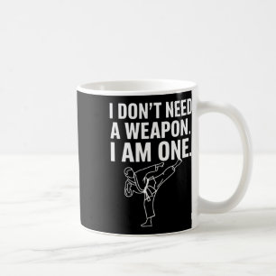 Taza De Café No Necesito Un Arma Soy Uno - Karate Divertido 2
