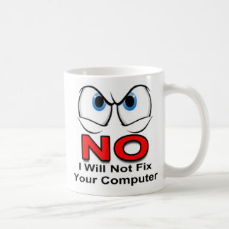 Taza De Café NO No arreglaré tu computadora