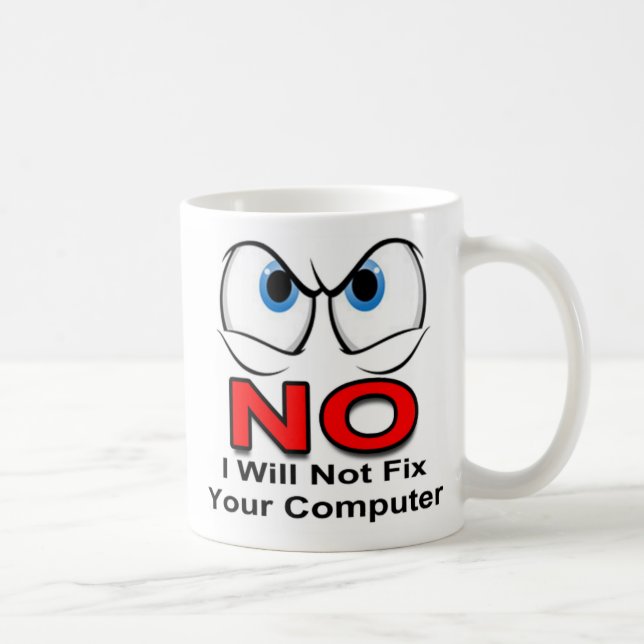 Taza De Café NO No arreglaré tu computadora (Derecha)