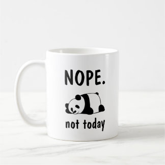 Taza De Café No, no es hoy Lazy Panda Tee Coffee Mug