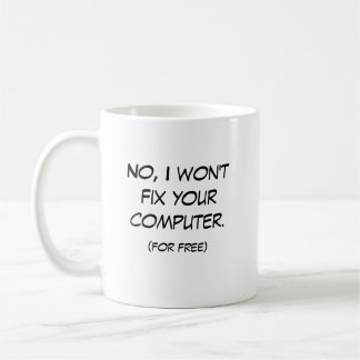 Taza De Café No, no fijaré su ordenador