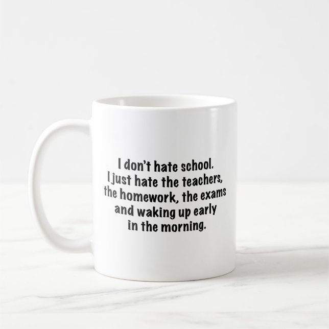 Taza De Café No Odio La Escuela. Coffee Mug (Izquierda)