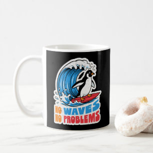 Taza De Café No olas No problemas Pingüino divertido surfeando