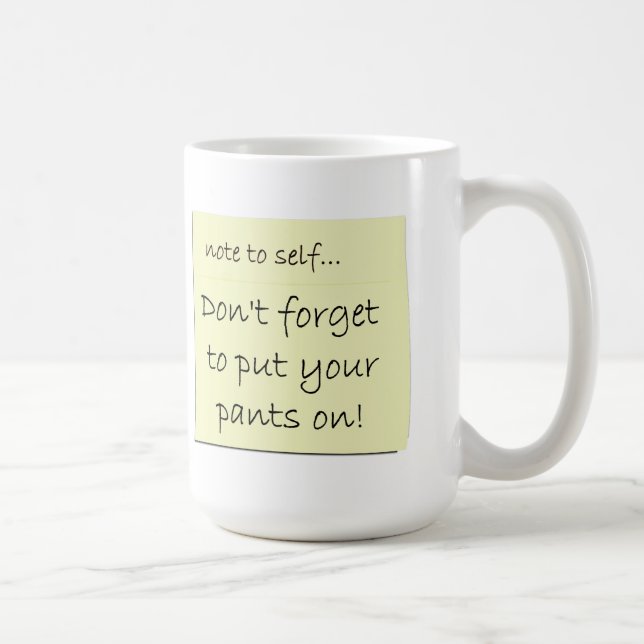 Taza De Café No olvide poner sus pantalones (Derecha)