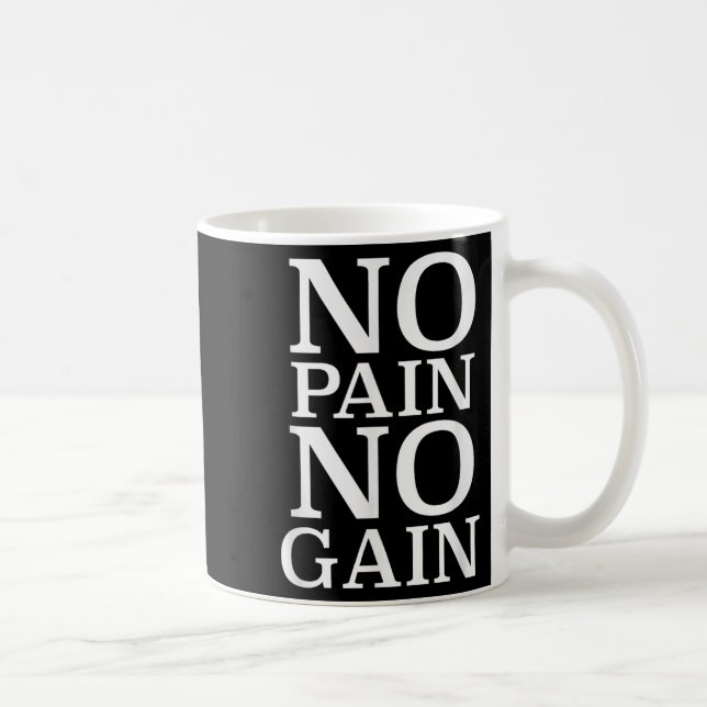 Taza De Café No Pain No Gain Motivation  (Derecha)