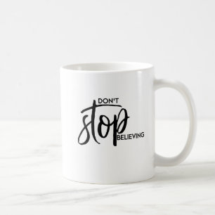 Taza De Café No pare el creer - mano puesta letras