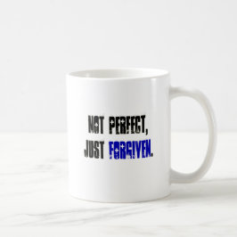 Taza De Café No perfeccione apenas a los hombres perdonados