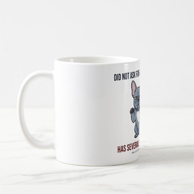 Taza De Café No Pidió Su Opinión Diseño Azul Frenchie (Izquierda)
