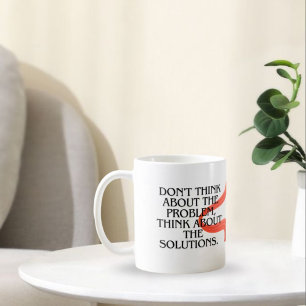 Taza De Café No pienses en el problema, piensa en la solución