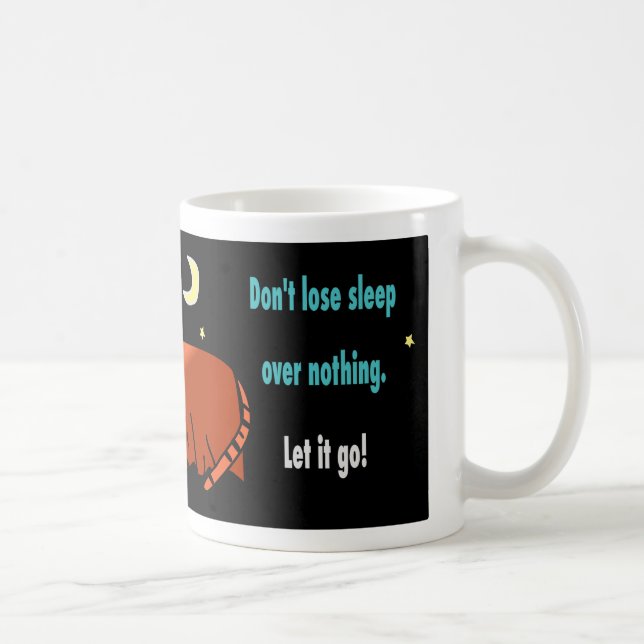 Taza De Café No pierdas el sueño por nada de citar (Derecha)