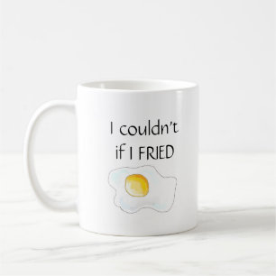 Taza De Café "No podría si freí "
