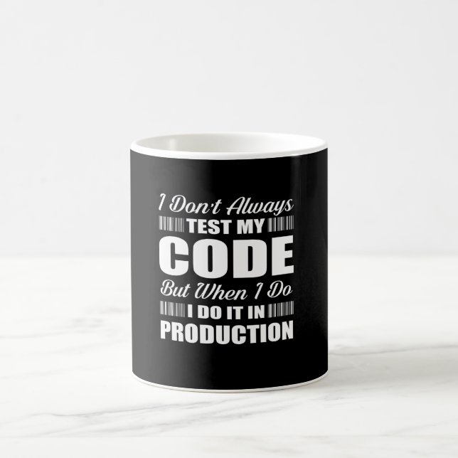 Taza De Café No pruebo siempre mis programadores del código (Centro)
