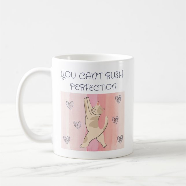 Taza De Café No puedes apresurar la Perfección Gato Mug (Izquierda)