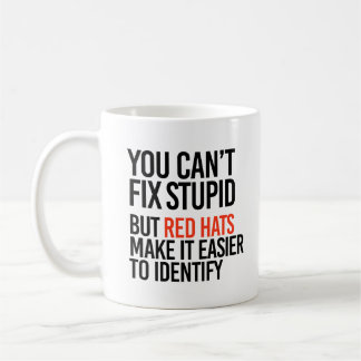 Taza De Café No puedes arreglar estupideces pero los gorras roj