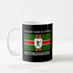 Taza De Café No puedes asustarme soy de Nottinghamshire //