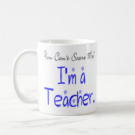 Taza De Café No puedes asustarme, soy profesor