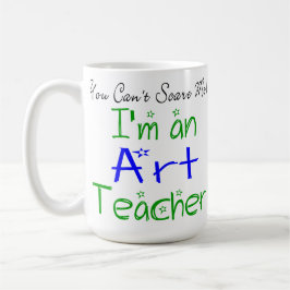 Taza De Café No puedes asustarme, soy un profesor de arte graci