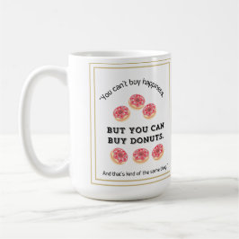 Taza De Café No puedes comprar la felicidad pero puedes comprar