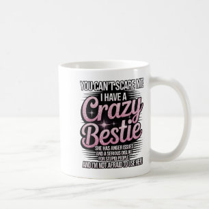 Taza De Café No Puedes conmigo Tengo un Amigo Loco Ie Mejor Ami