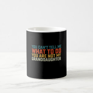 Taza De Café No puedes decirme qué hacer, no eres mi nieta